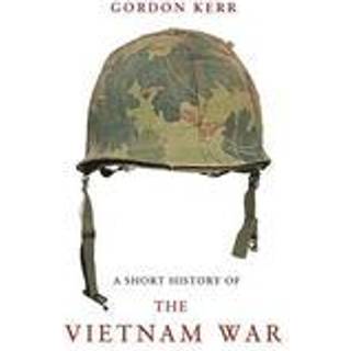 A Short History of the Vietnam War