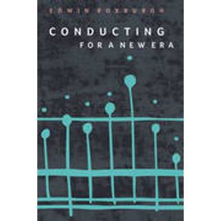 Conducting for a New Era