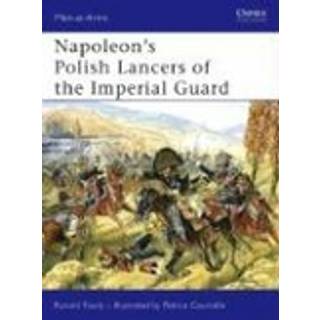 Napoleon's Polish Lancers of the Imperial Guard