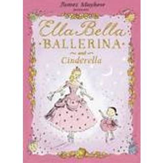 Ella Bella Ballerina and Cinderella