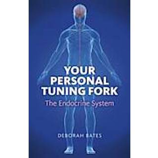 Your Personal Tuning Fork: The Endocrine System