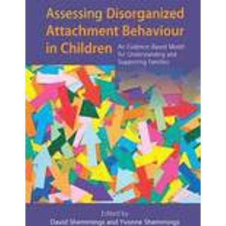 Assessing Disorganized Attachment Behaviour in Children