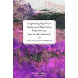 Supporting People with Intellectual Disabilities Experiencing Loss and Bereavement