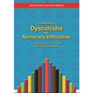 Understanding Dyscalculia and Numeracy Difficulties