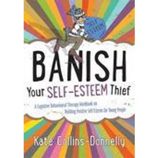 Banish Your Self-Esteem Thief
