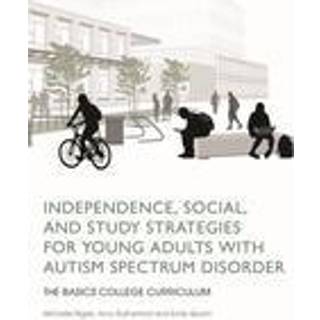 Independence, Social, and Study Strategies for Young Adults with Autism Spectrum Disorder