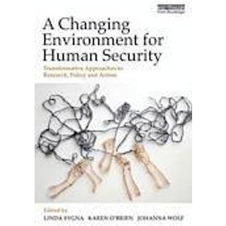 A Changing Environment for Human Security