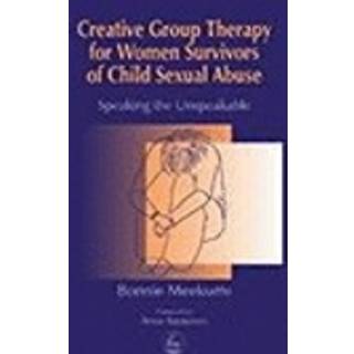 Creative Group Therapy for Women Survivors of Child Sexual Abuse
