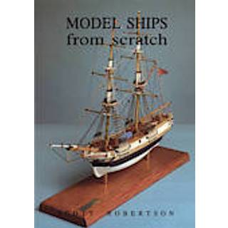 Model Ships from Scratch