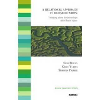 A Relational Approach to Rehabilitation