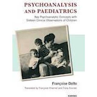 Psychoanalysis and Paediatrics