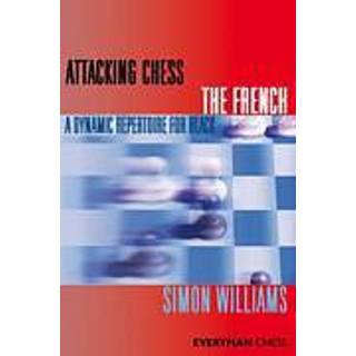 Attacking Chess: The French