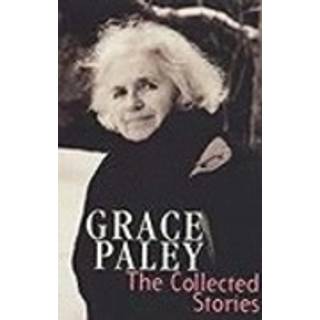 The Collected Stories of Grace Paley