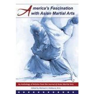 America's Fascination with Asian Martial Arts