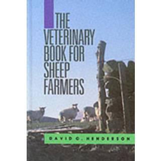 The Veterinary Book for Sheep Farmers