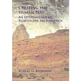 Creating the Human Past