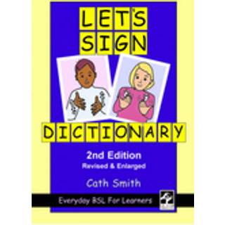 Let's Sign Dictionary: Everyday BSL for Learners