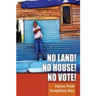 No Land! No House! No Vote!
