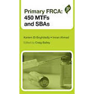 Primary FRCA: 450 MTFs and SBAs
