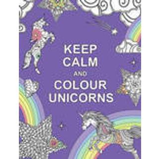 Keep Calm and Colour Unicorns