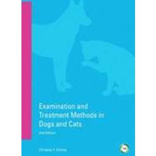 Examination and Treatment Methods in Dogs and Cats 2nd edition