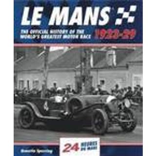 Le Mans: The Official History 1923-29