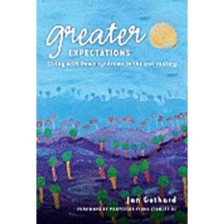 Greater Expectations: Living with Down Syndrome in the 21st Century