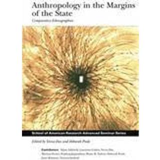 Anthropology in the Margins of the State