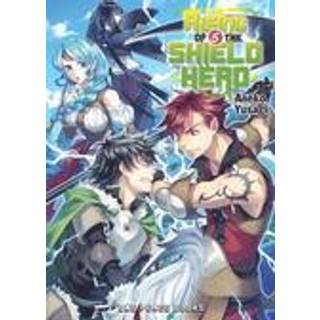 The Rising of the Shield Hero Volume 05: Light Novel