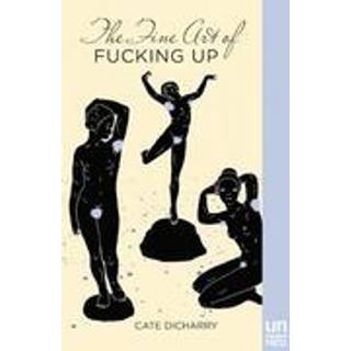 The Fine Art of Fucking Up