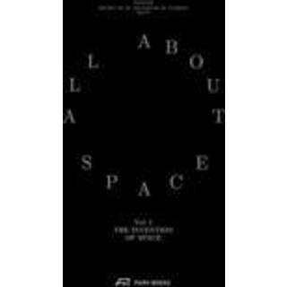 Invention of Space – All About Space: Volume I