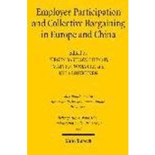 Employee Participation and Collective Bargaining in Europe and China