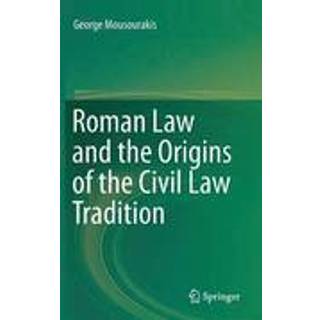Roman Law and the Origins of the Civil Law Tradition