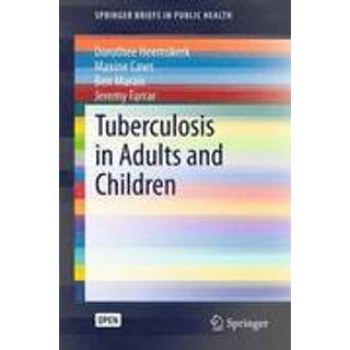 Tuberculosis in Adults and Children