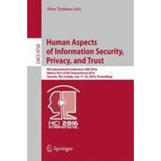 Human Aspects of Information Security, Privacy, and Trust