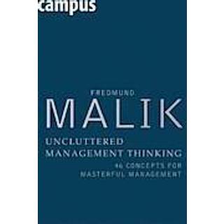 Uncluttered Management Thinking