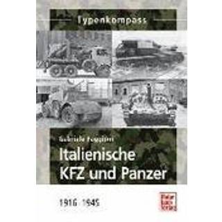 Italienische KFZ und Panzer 1916 - 1945