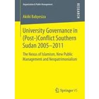 University Governance in (Post-)Conflict Southern Sudan 2005–2011