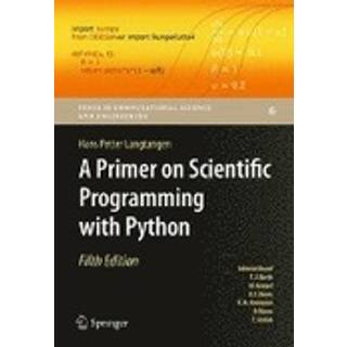 A Primer on Scientific Programming with Python (3, 2016) | Hans Petter Langtangen
