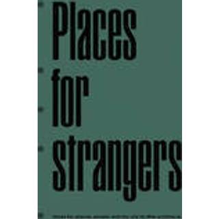 Places for Strangers