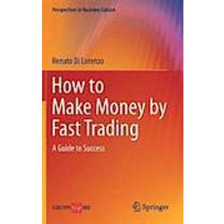 How to Make Money by Fast Trading