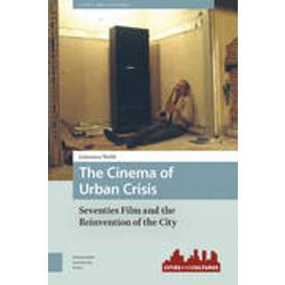 The Cinema of Urban Crisis