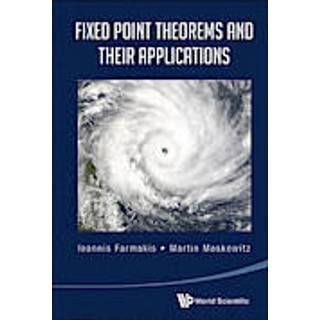 Fixed Point Theorems And Their Applications