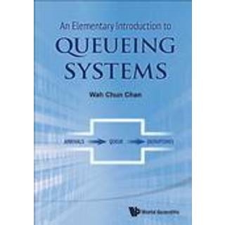 Elementary Introduction To Queueing Systems, An