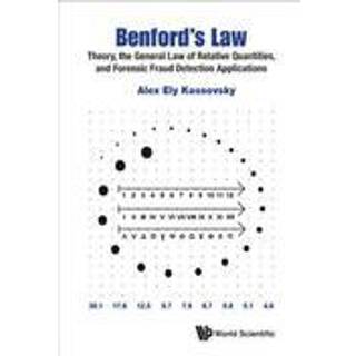 Benford's Law: Theory, The General Law Of Relative Quantities, And Forensic Fraud Detection Applications