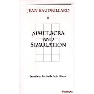 Simulacra and Simulation