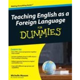 Teaching English as a Foreign Language For Dummies