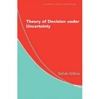 Theory of Decision under Uncertainty