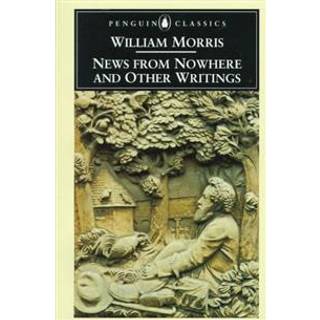 News from Nowhere and Other Writings