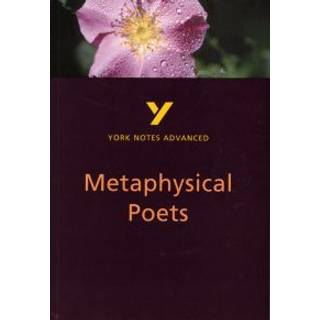 Metaphysical Poets (York Notes Advanced) English Literature Study Guide - for 2026, 2027 exams